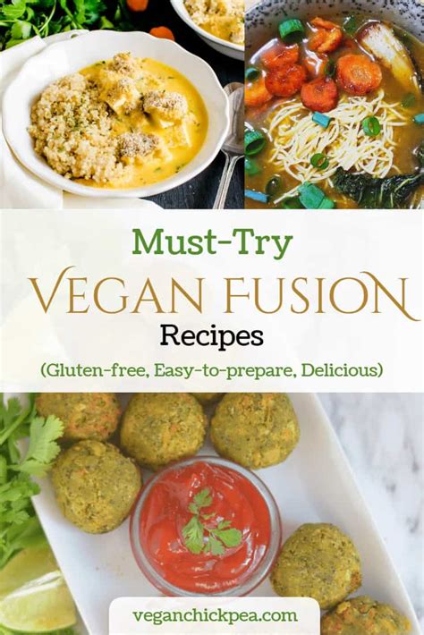 Must-Try Vegan Fusion Recipes | Vegan Chickpea