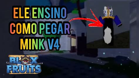 Esse Youtuber Ensino Como Pegar Mink V4! Blox Fruits - YouTube