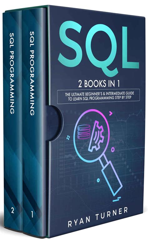 SQL: 2 books in 1 - The Ultimate Beginner's & Intermediate Guide to ...