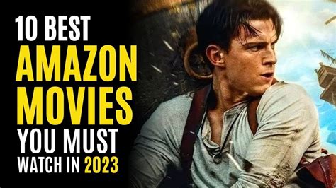 Top 10 Best Movies on AMAZON PRIME to Watch in 2023! MUST WATCH - YouTube