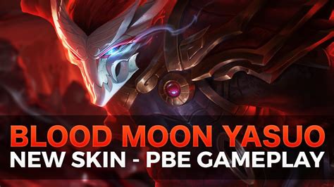 Blood Moon Yasuo - NEW YASUO SKIN - PBE Gameplay - League of Legends - YouTube