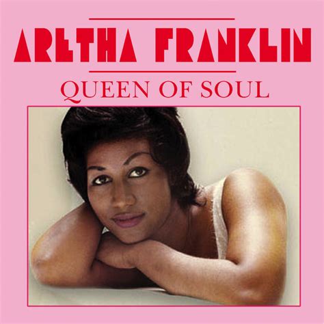 Queen of Soul Album by Aretha Franklin | Lyreka