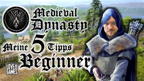 🏰 MEDIEVAL DYNASTY 🏰 - 5 Tipps & Tricks für den Start !? - Beginner ...