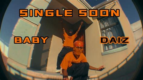 BABY DAIZ - SINGLE SOON - YouTube