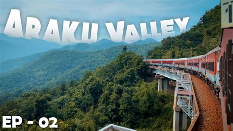 Araku Valley Train Journey | Araku Valley Tourist Places | Borra Caves | Katiki Falls - YouTube