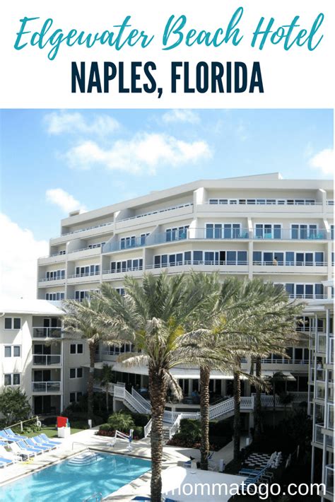 Edgewater Beach Hotel Naples Florida Review - Momma To Go Travel