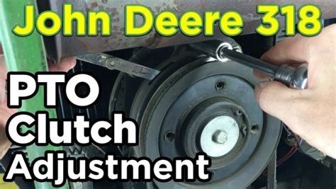 How To John Deere 318 Pto Clutch Adjustment | Car Wiring Diagram