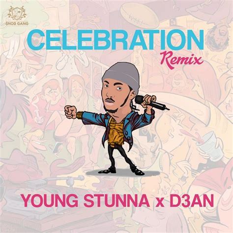 ?Celebration (Celebration Remix) - Single by Young Stunna #, #AFF, #Young, #Stunna, #music, # ...