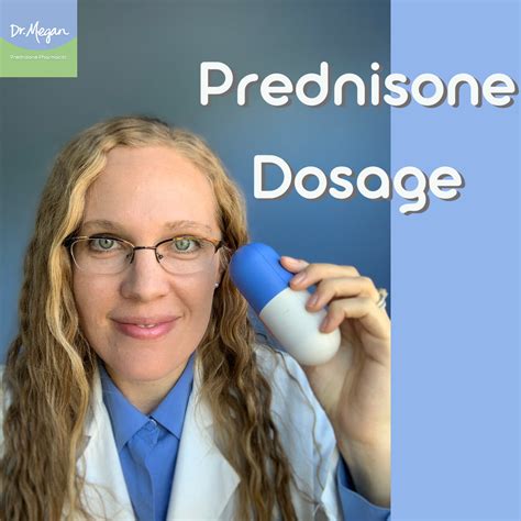 Prednisone Dosage: What's Normal Prednisone Dose? | Dr. Megan