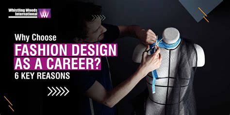 Why Choose Fashion Design as a Career? 6 Key Reasons - WWI