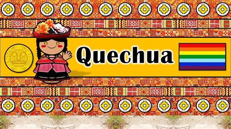 QUECHUA PEOPLE, CULTURE, & LANGUAGE - YouTube