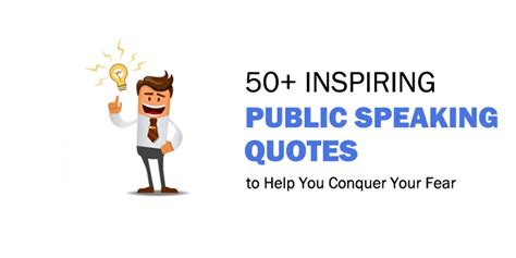 50 Inspiring Public Speaking Quotes to Help You Conquer Your Fear