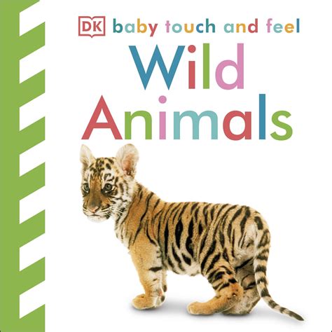 Baby Touch and Feel Wild Animals by DK - Penguin Books Australia