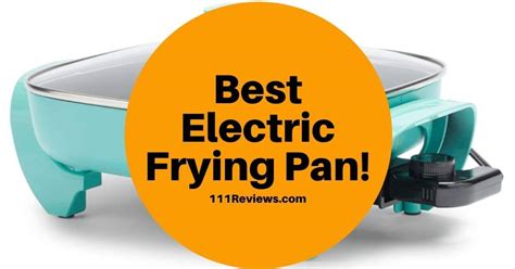 10 Best Electric Frying Pan - Comprehensive Reviews for 2023!