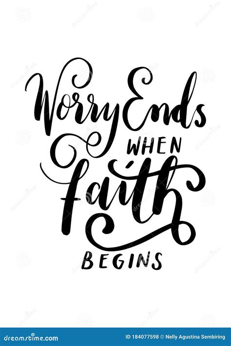 Bible Lettering Worry Ends when Faith Begins on White Background . Stock Vector - Illustration ...