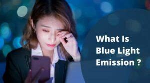 ️What Is Blue Light Emission? Determining Its Effect on Your Health ...