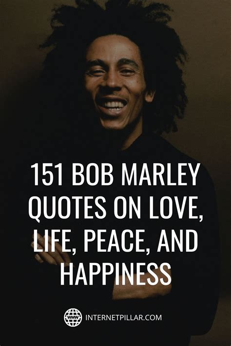 151 Bob Marley Quotes on Love, Life, Peace, and Happiness | Bob marley ...