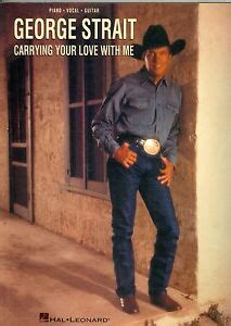 George Strait Carrying Your Love With Me sheet music songbook | eBay