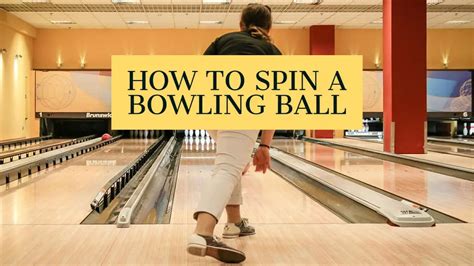 How to Spin a Bowling Ball | HowBowling.com