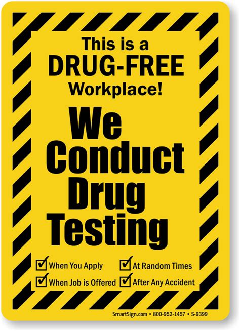 This Is a Drug Free Workplace! We Conduct Drug Testing Sign, SKU: S-9399