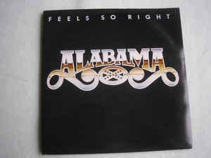 Alabama - Feels So Right (Vinyl, 7", 45 RPM) | Discogs