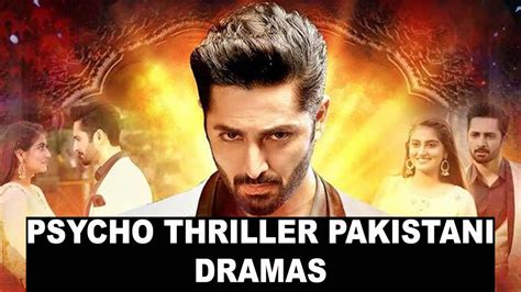 Top 11 Psycho Thriller Pakistani Dramas - YouTube