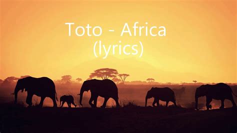 Toto - Africa (lyrics) - YouTube