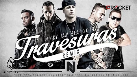 Travesuras (feat. Zion & De La Ghetto) [Remix] - Nicky Jam, Arcángel & J Balvin | Shazam