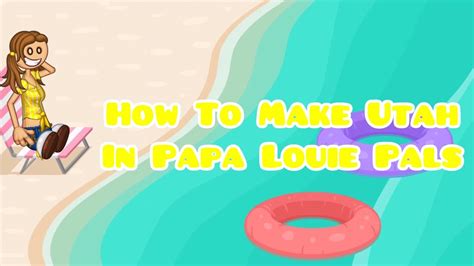 How to make Utah in Papa Louie Pals (Created Version) - YouTube