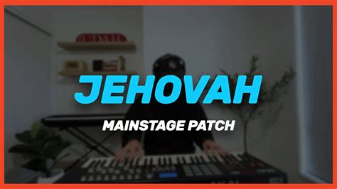 “Jehovah” Elevation Worship - Mainstage Patch Keyboard Cover - YouTube