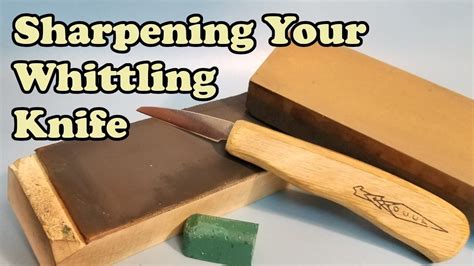 How to Sharpen Your Whittling and Wood Carving Knives (Stones, Leather ...