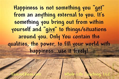 Happiness is Yours to Give - Janice Ross - Life Coach