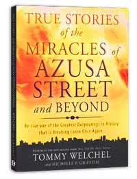 Azusa Street Revival Book | True Stories of the Miracles of Azusa Street and Beyond | Tommy ...