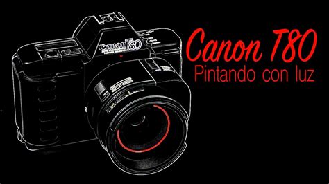 Canon T80 (Español) - YouTube