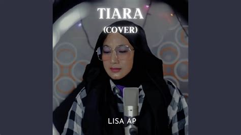 Tiara (Cover) - YouTube Music