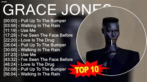 G.r.a.c.e J.o.n.e.s 2023 MIX ~ Top 10 Best Songs - Greatest Hits - Full ...