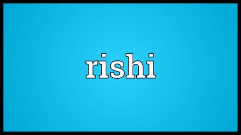 Rishi Meaning - YouTube