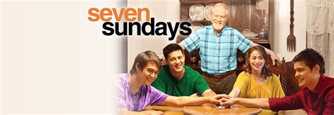 Seven Sundays | ABS-CBN Entertainment