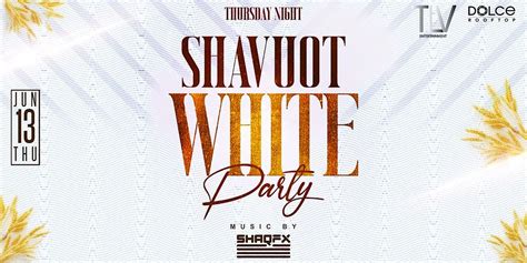 Shavuot White Party At G7 Rooftop, Dolce by Wyndham Hollywood, 13 June to 14 June