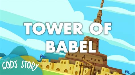 God's Story: Tower of Babel - YouTube