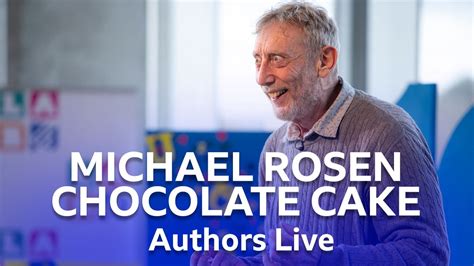 Details 60+ michael rosen chocolate cake best - in.daotaonec