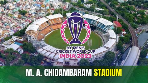 M. A. Chidambaram Stadium ODI Records and Stats for the 2023 World Cup Venue in Chennai ...