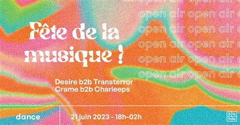 Fête de la Musique 2023 in Paris: at La Folie and its electro open air ...