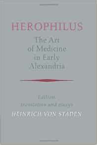 Herophilus: Art Medicine Alexandria: Edition, Translation and Essays ...