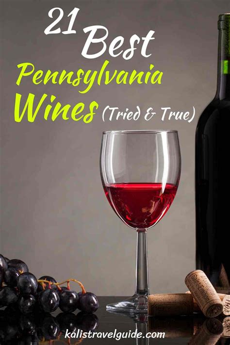 21 Best Pennsylvania Wines [Tried & True]