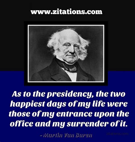 Martin Van Buren Quotes - 10 AMAZING Quotes From The US President ...