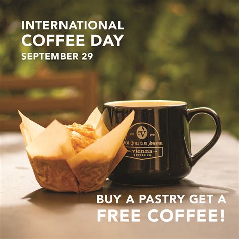 International Coffee Day: Buy a pastry, get a FREE coffee! — Vienna Coffee Company