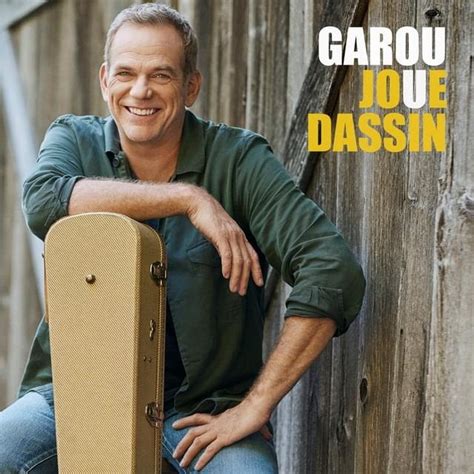 Garou - Garou joue Dassin Lyrics and Tracklist | Genius