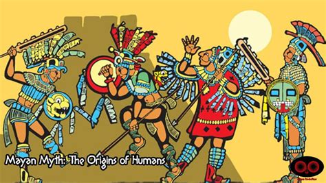 Mayan Myth: The Origins of Humans - TILvids