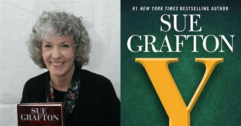 25 Sue Grafton Quotes To Celebrate The Beloved Mystery Novelist's Legacy